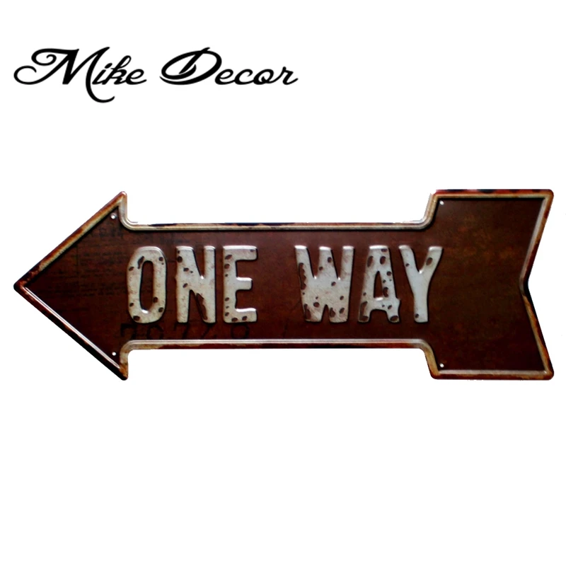 [ Mike86 ]  One Way Classic Arrow Irregular Painting Vintage Craft Metal Plaque Dorm room decor YC-636 Mix order