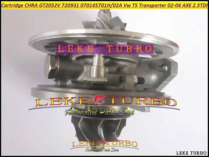 Turbo Cartridge CHRA GT2052V 720931 720931-0003 720931-0001 070145701H Turbocharger For VW T5 Transporter 2002-2004 AXE 2.5L TDI