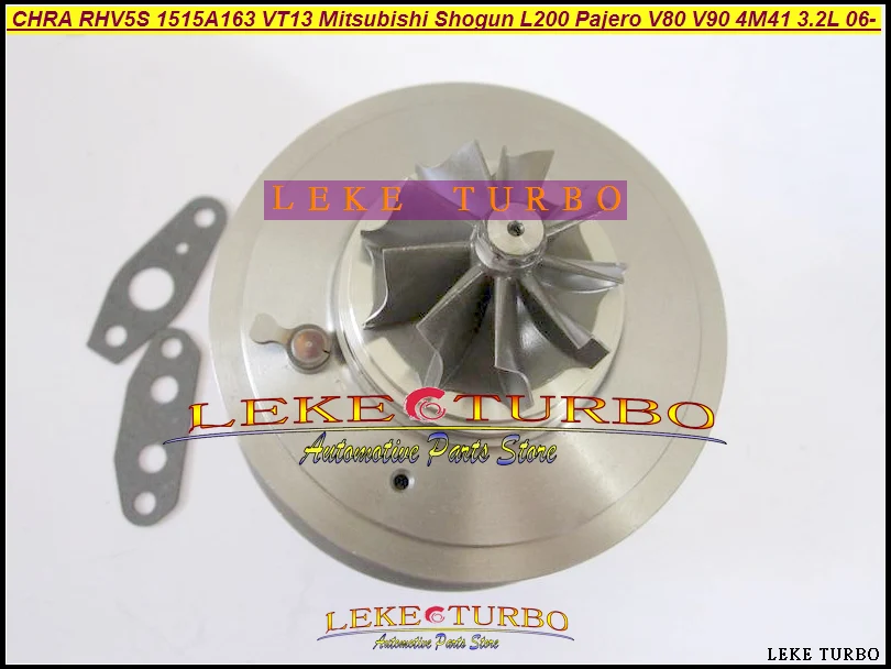 Turbo Cartridge CHRA RHV5S 1515A163 VT13 VT-13 Turbocharger For Mitsubishi Shogun L200 Pajero V80 V90 4M41 3.2L DI-D 2006- 168HP