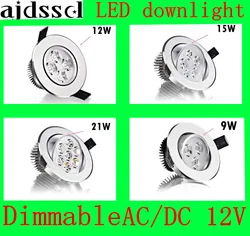 LED Downlight Recessed LED Dimmable Downlight COB 9W 12W 15W 21W LED Spot light decoration Ceiling Lamp AC/DC12V