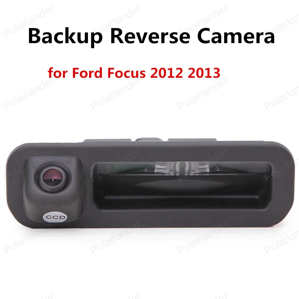 

hot sell CCD Car Rear View Camera for Ford Focus 2012 2013 Auto Backup Reverse Camera Night Vision