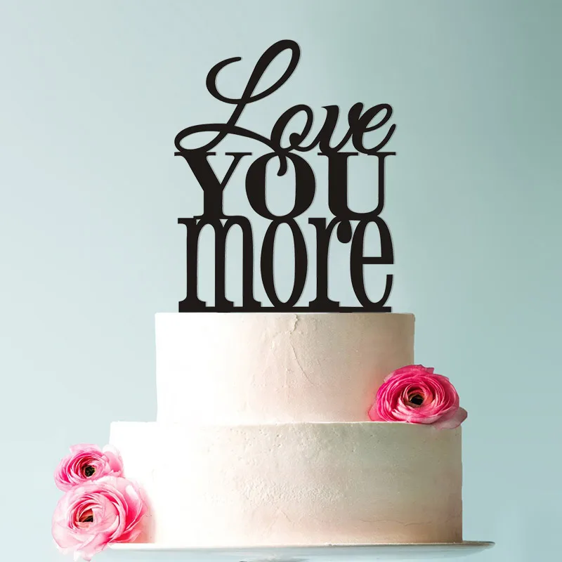 Love You More Mother's Day Topper Custom Romantic Wedding Cake Decoration in your Choice of Color Modern and Elegant Cake Topper