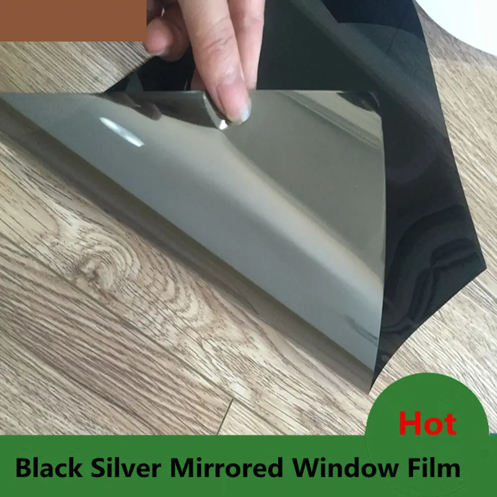 HOHOFILM 1.52X15m Black&silver Mirrored Window Film Solar Tint Heat Insulation One Way Reflective Window Tint UV Proof Tint