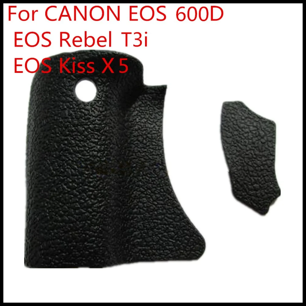 NEW A Set of  Rubber (Grip Rubber and Thumb Rubber) For EOS Canon 600D Rebel T3i Kiss x5 Camera Replacement Unit Repair Parts