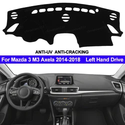 TAIJS Car Dashboard Cover Dash Mat For Mazda 3 M3 Axela 2014 2015 2016 2017 2018 Non-slip Sun Shade Dash Mat Pad Carpet Anti-UV