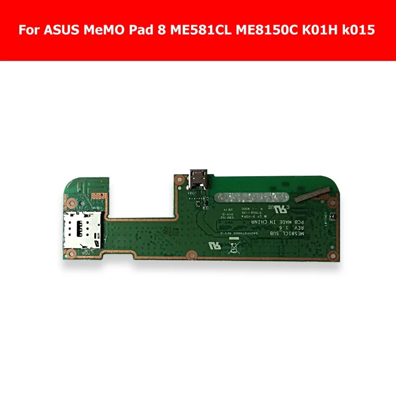 Genuine USB Charging & Sim card holder Dock Board For ASUS MeMO Pad 8 ME581CL ME8150C K01H k015 Charger usb board replacement