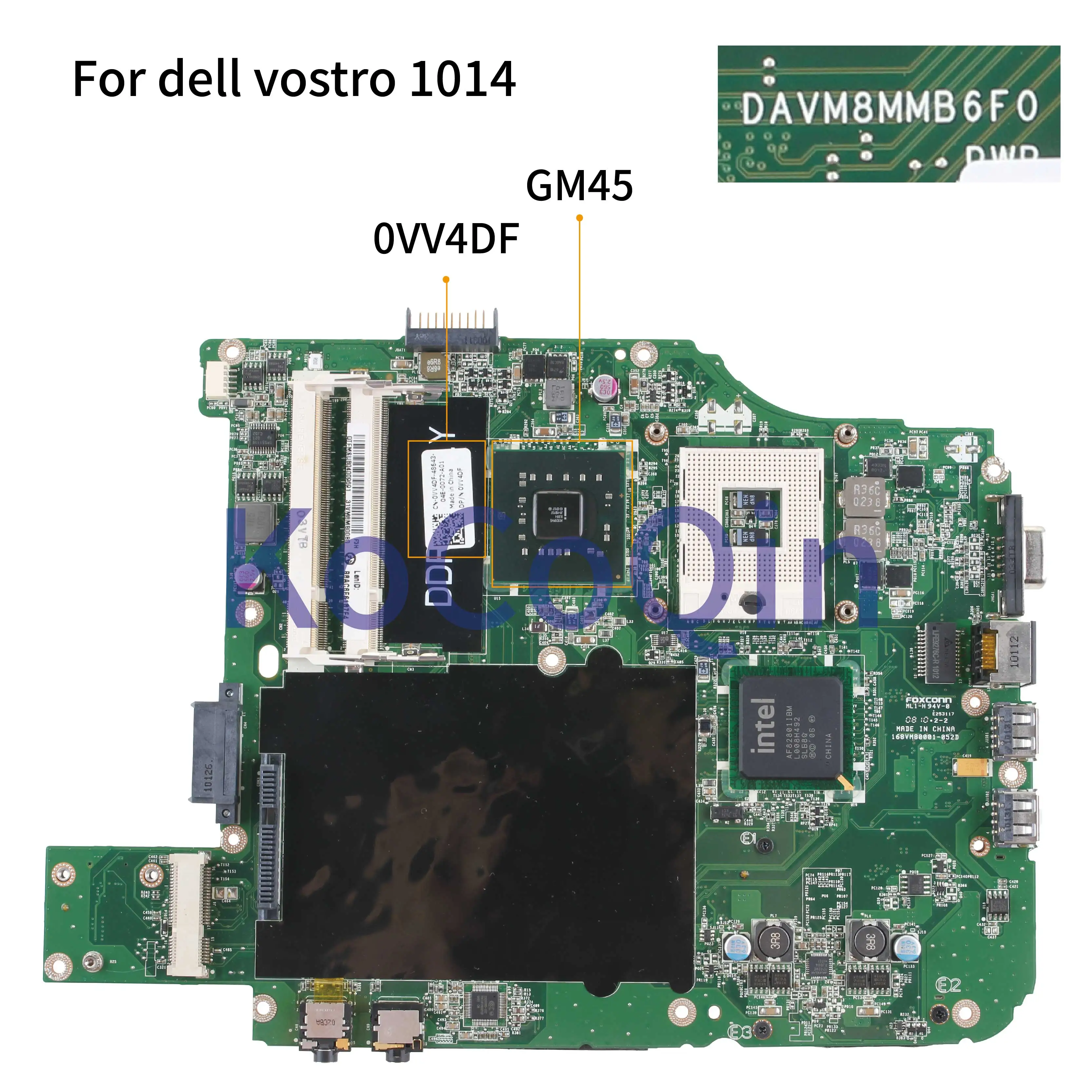 

KoCoQin Laptop motherboard For dell vostro 1014 V1014 Mainboard CN-0VV4DF 0VV4DF DAVM8NMB6F0 DDR2 GM45