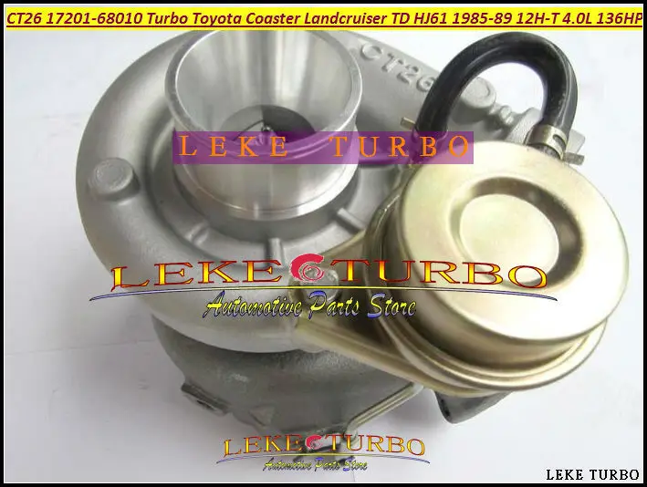 CT26 17201-68010 1720168010 1720168010 Turbo Turbocharger For TOYOTA Coaster HBD 31 LANDCRUISER TD HJ61 1985-89 12HT 12H-T 4.0L