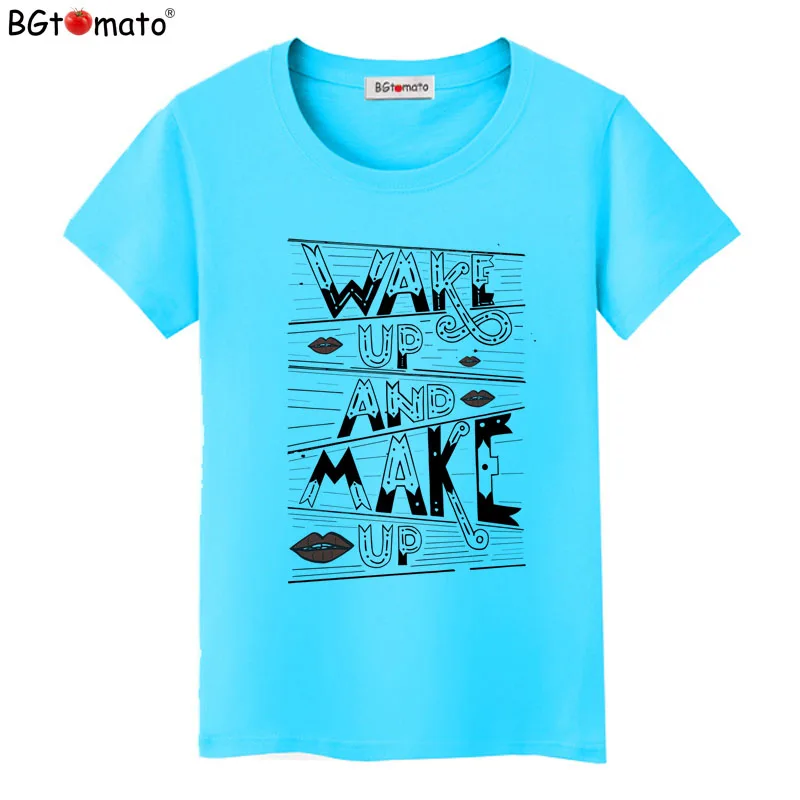 

BGtomato New arrival Fashion words design T-shirt women Hot sale good quality brand Tops Tees Super cool summer shirt