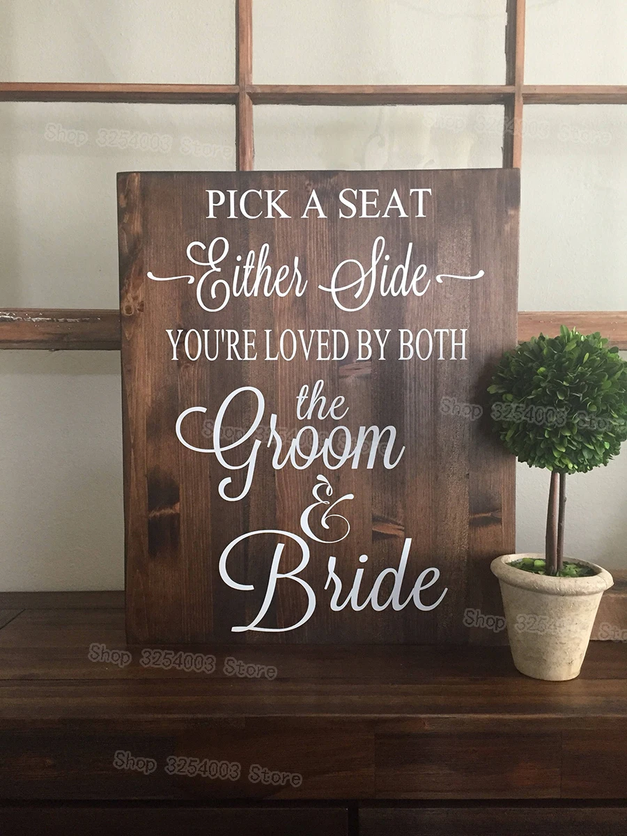 Rustic Wood Wedding Sign Stickers Pick A Seat Not A Side Country Wedding Decoration Vinyl diy Wall Decals for Board Glass S427