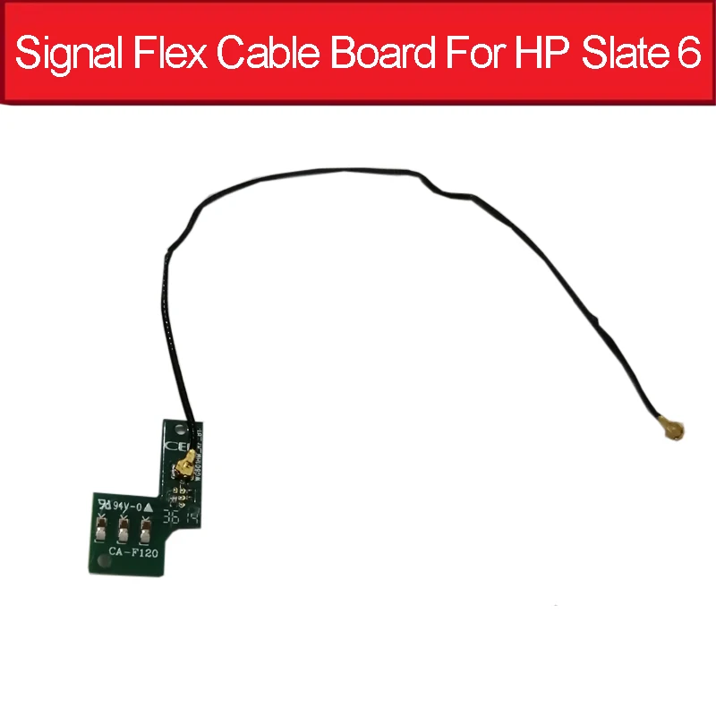 

Signal Flex Cable Board For HP Slate 6 Antenna Signal Connector Board Flex Ribbon Replacement Part_CA_F120