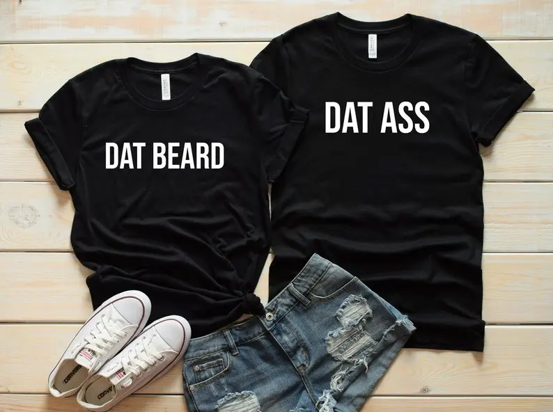 

Skuggnas New Arrival Dat Beard Dat Ass T-shirt Matching Shirts Wedding Gift Bridal Party Anniversary Gift Dropping ship