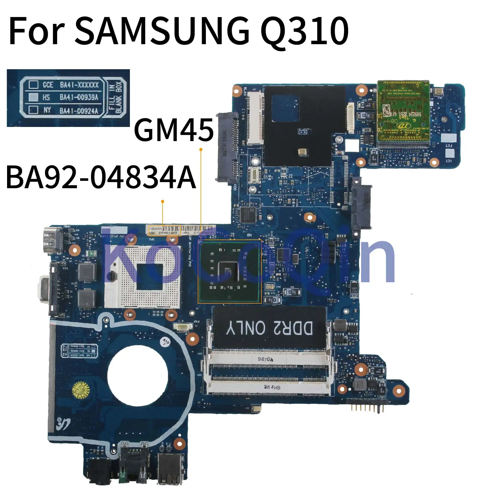 

KoCoQin Laptop motherboard For SAMSUNG Q310 GM45 Mainboard BA41-00939A BA92-04834A