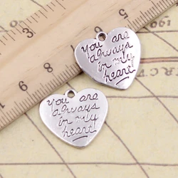 10pcs Charms You Are Always In My Heart 20x21mm Tibetan Bronze Silver Color Pendants Antique Jewelry Making DIY Handmade Craft