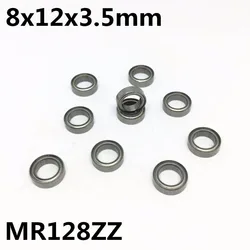 10Pcs MR128ZZ L-1280ZZ 8x12x3.5 mm Deep groove ball bearing Miniature bearing Advanced High Quality Model MR128