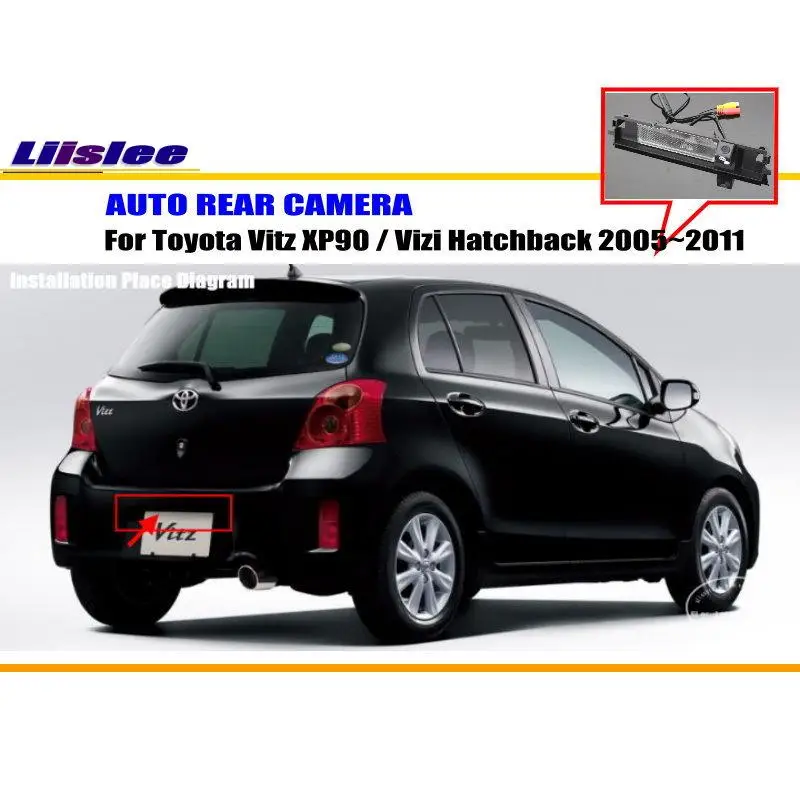 

For Toyota Vitz XP90/Vizi Hatchback 2005-2011 Car Rearview Rear View Camera Vehicle Backup AUTO HD CCD CAM Accessories Kit