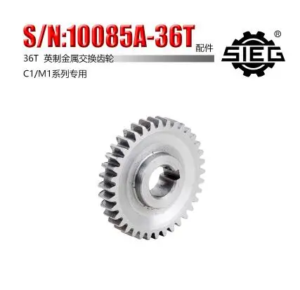 

Free shipping 1pc 36T SIEG: S / N: 10085B Exchange gears milling machines C1 M1 metal gear mini lathe gears Metal