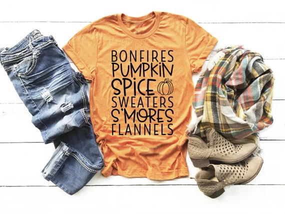 Sugarbaby Bonfires Pumpkin Spice Sweaters S'Mores Flannels Fall Words T-Shirt White shirts Fall Favorites Shirt Autumn Unisex