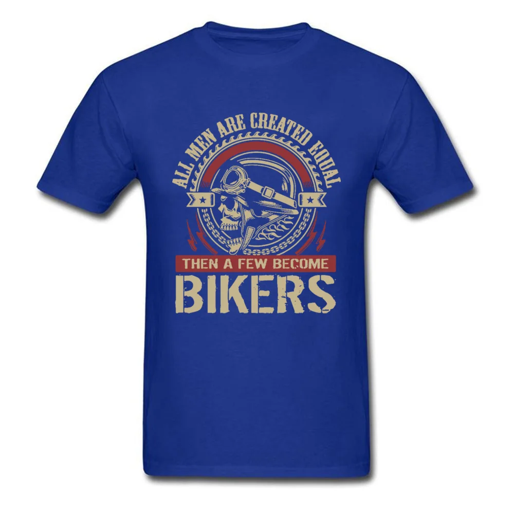 Vintage Motorcycle Skull Tshirt All Men Are Created Equal Then A Few Become Bikers Summer Motorbike Tops & Tees New