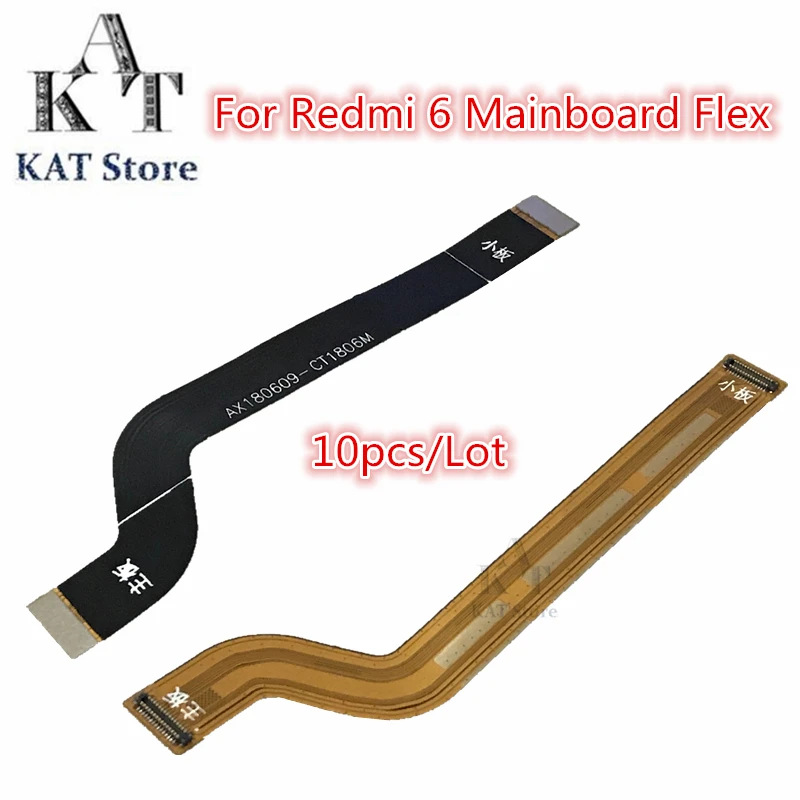 

10pcs For Redmi 5 5A 6 6A Main Board Motherboard Connector Board Flex Cable Replacement Parts