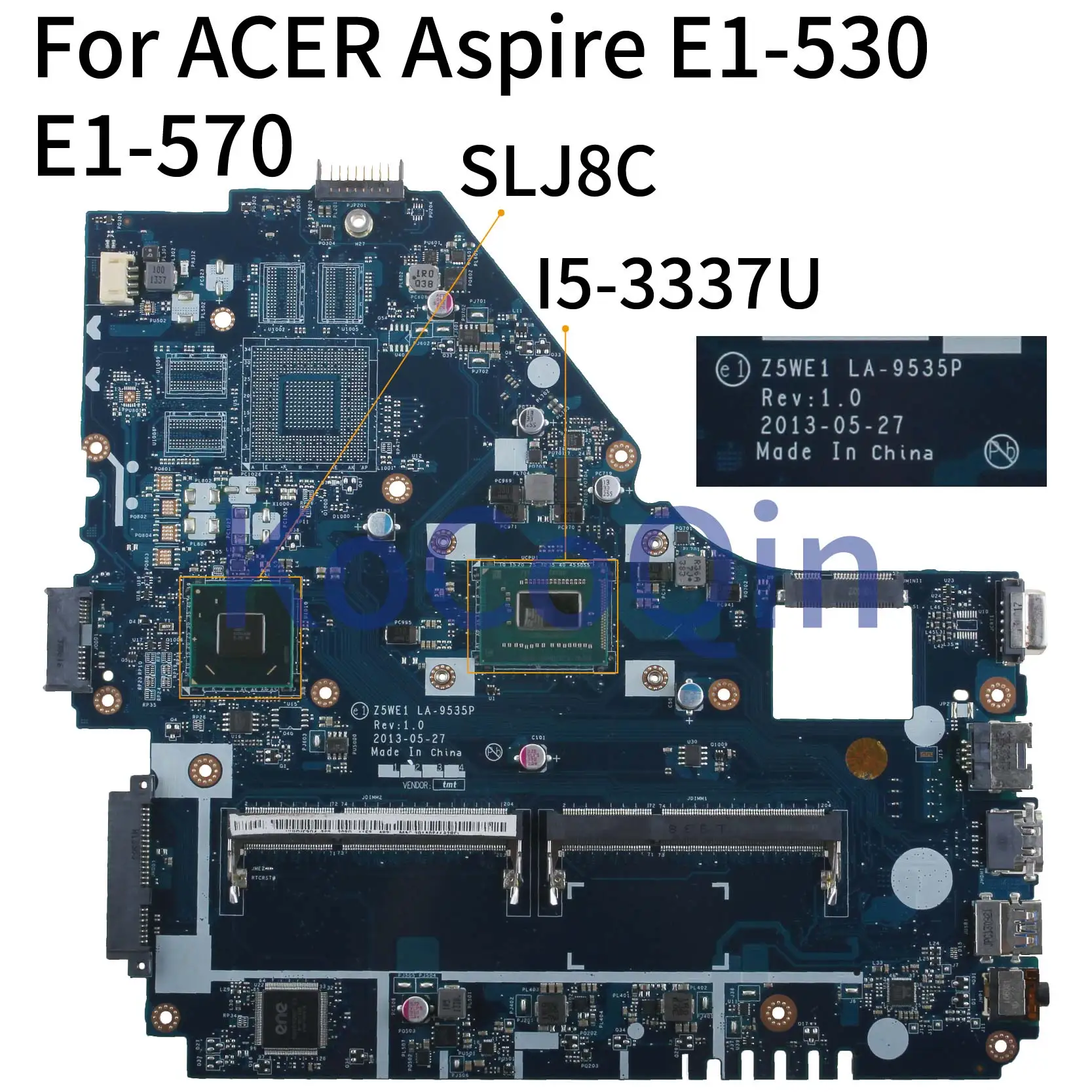 

KoCoQin Laptop motherboard For ACER Aspir E1-570G E1-570 I5-3337U Mainboard Z5WE1 LA-9535P SLJ8C