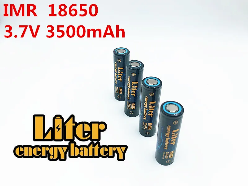 Liter energy battery IMR 18650B 3.7V 3500mAh NewOriginal Rechargeable Li-ion battery High-capacity batteies Flashlight lamp