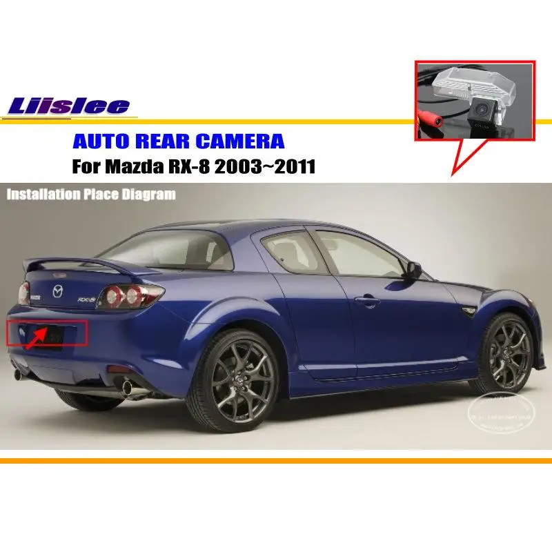 

Для Mazda RX-8 2003-2011 Автомобильная камера заднего вида, резервная парковочная задняя камера, автомобильный комплект аксессуаров HD