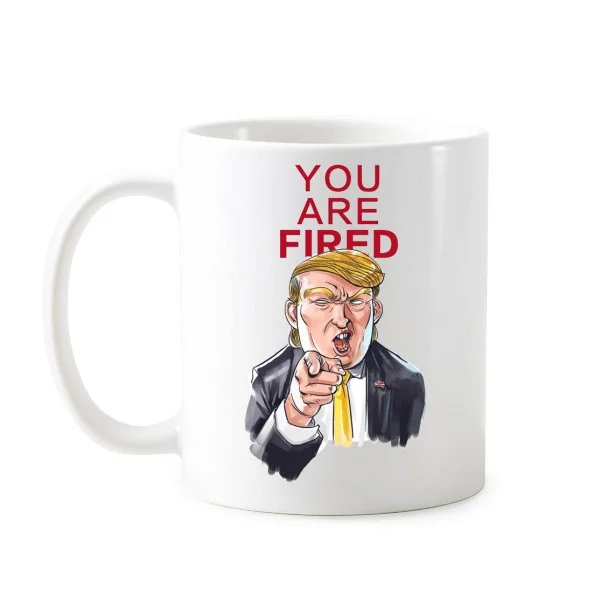 

Trump Funny Angry President You Are Fired Spoof Cartoon Classic Mug White Pottery Ceramic Cup Milk Coffee With Handles 350 ml