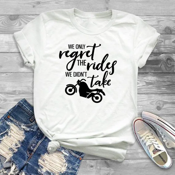 

Sugarbaby We Only Regret The Rides We Dont Take Motorcycle Shirt For Women Motorcycle Biker Shirt Gifts High quality T shirt