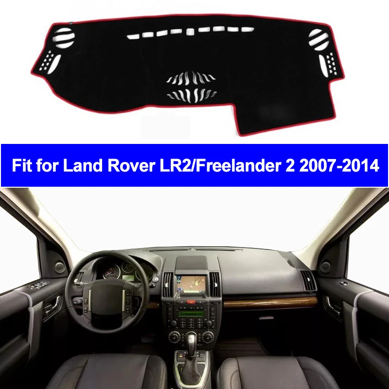 2 Layers Car Inner Dashboard Cover Dashmat Pad Carpet Sun Shade For Land Rover LR2 Freelander 2 2007- 2013 2014 Left Hand Drive
