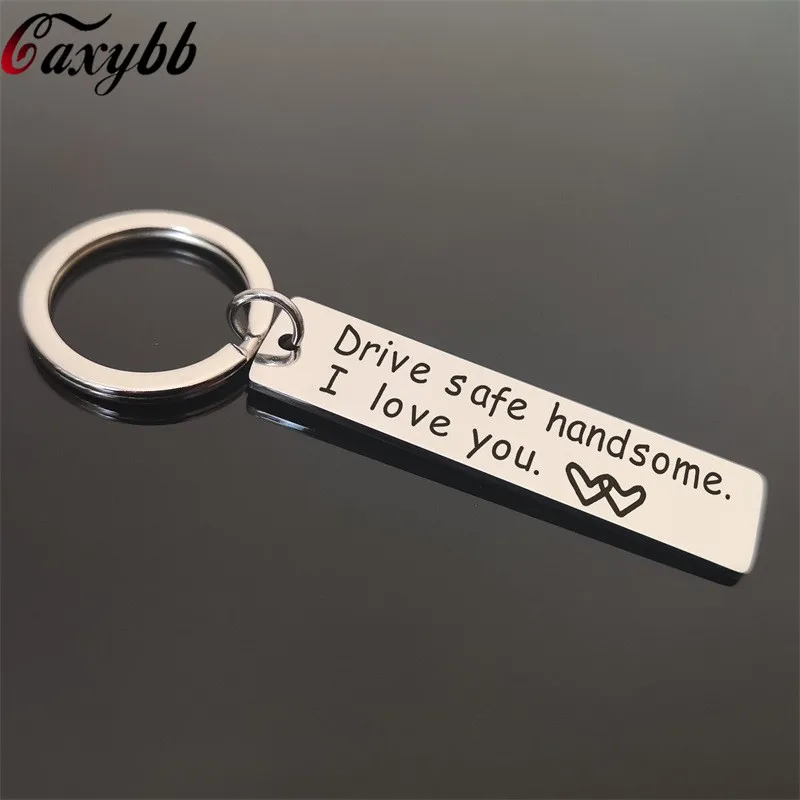 Custom Fashion Keyring Gifts Engraved Drive Safe Handsome I Love you Keychain Couples Boyfriend Girlfriend Jewelry Key Chain