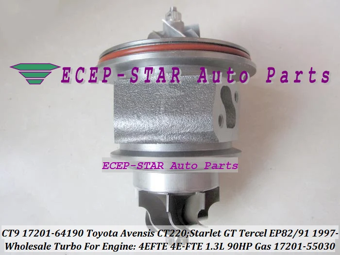 Turbo CHRA Cartridge CT9 17201-64190 17201-55030 For TOYOTA Starlet GT Tercel EP82 EP91 Avensis CT 220 1997- 4EFTE 4E-FTE 1.3L