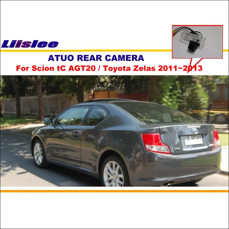 

For Scion tC AGT20 Toyota Zelas 2011~2013 Car Rearview Rear View Camera Backup Back Parking AUTO HD CCD CAM Accessories Kit