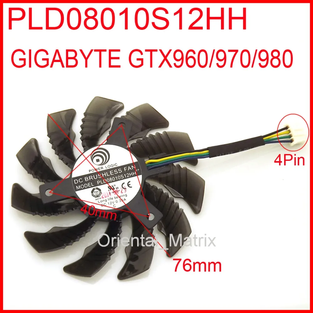 PLD08010S12HH 76mm 12V 0.35A For Gigabyte GTX960 GTX970 GTX980 Graphics Card Cooling Fan 4Wires 4Pin