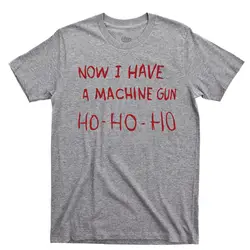 2019 Fashion Now I Have A Machine Gun T Shirt Die Hard Ho John Mcclane Movie Tee Tees