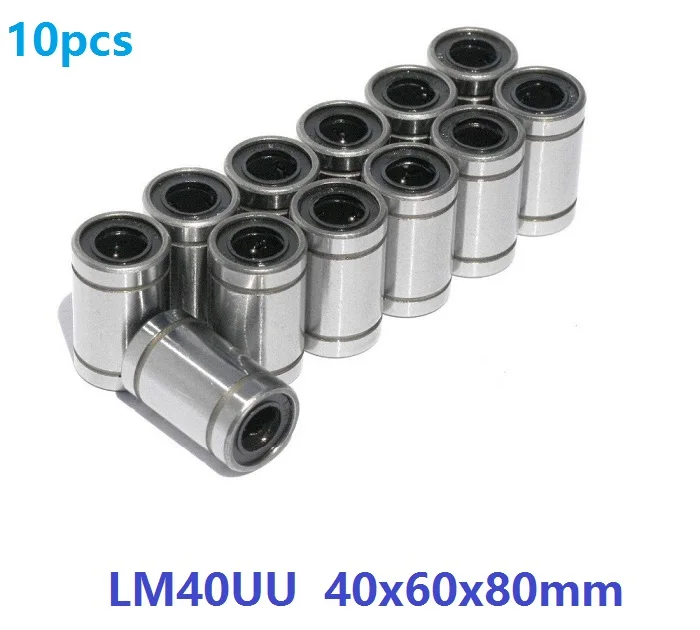 10pcs/lot LM40UU linear ball bearings bushing linear motion bushing for 3D printer parts cnc router 40x60x80mm