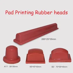 A Series of Pad  Printing Rubber Heads for Screen Pad Printing Material High Quality Many sizes for Choice