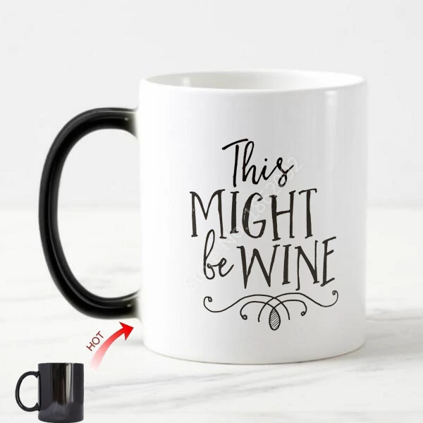 Funny This Might Be Beer Wine Whisky Vodka Magic Mug Ceramic Coffee Mugs Color Change Creative Novelty Office Coworker Gift 11OZ