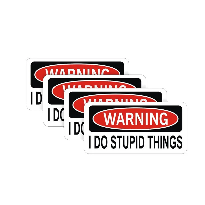 YJZT 4X 9CM*4CM Car Warning I Do Stupid Things Stickers PVC Decal 12-0438