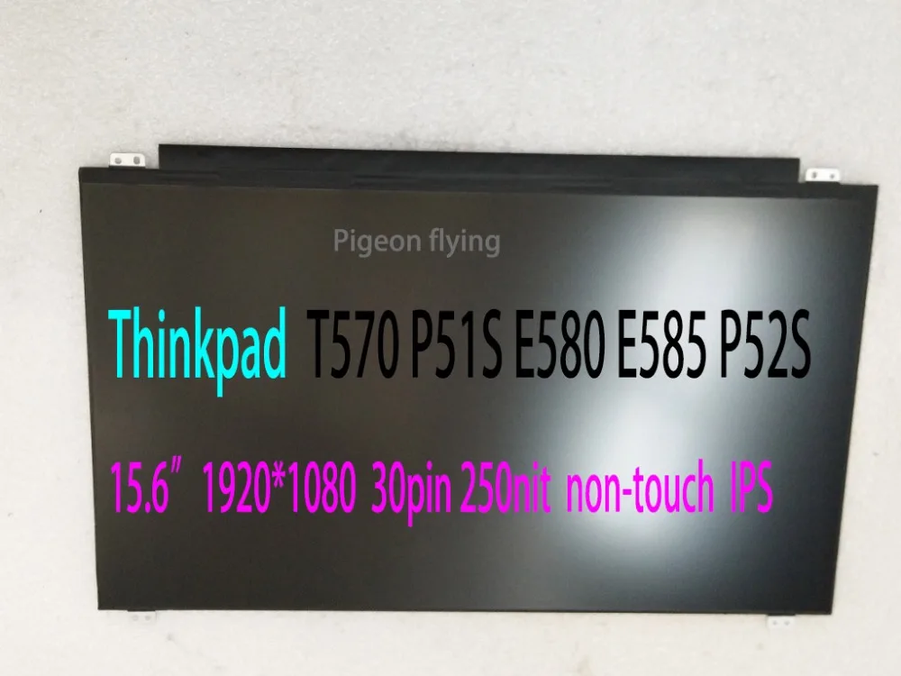 

Для Thinkpad T570 T580 P51S P52S 15,6 "30pin no touch 1920*1080 IPS LCD FRU 00UR885 01HY449 01LW399 01HY451 01HY450 01ER492