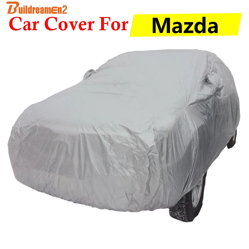 Buildreamen2 Car Cover Auto Outdoor Anti-UV Sun Snow Rain Scratch Resistant Dust Proof Cover For Mazda 5 626 6 Millenia CX-9