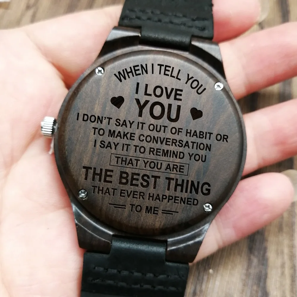 

TO MY LOVE ENGRAVED WOODEN WATCH YOU ARE THE BEST THING THAT EVER HAPPENED TO ME