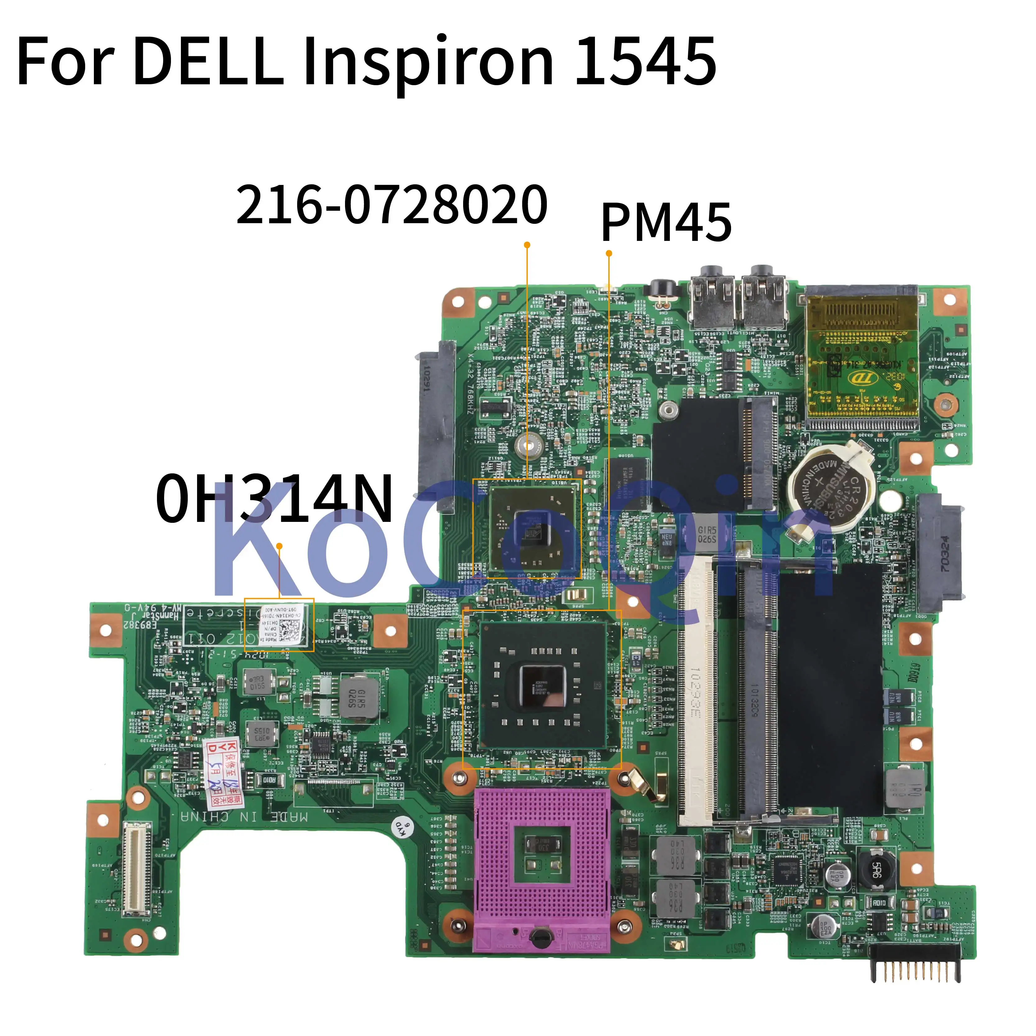 

KoCoQin Laptop motherboard For DELL Inspiron 1545 HD4570M Mainboard CN-0H314N 0H314N 08224-1 216-0728020 PM45