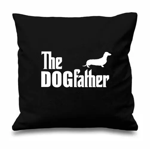 The Dogfather Dachshund Cushion Cover Sausage Dog Weiner Dog Pillows Cases Funny Dachshund Dogs Puppy Pet Gift Decoration 18