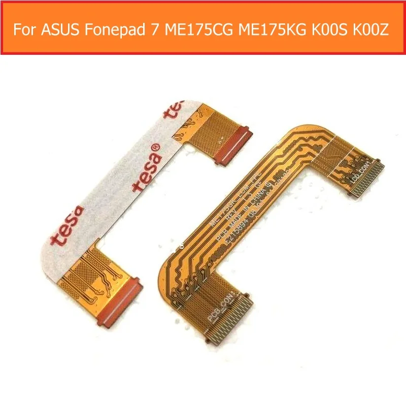 Genuine LCD Display Flex Cable For ASUS Fonepad 7 ME175CG ME175KG ME7510KG K00S K00Z Main Board Module Flex Cable Replacement