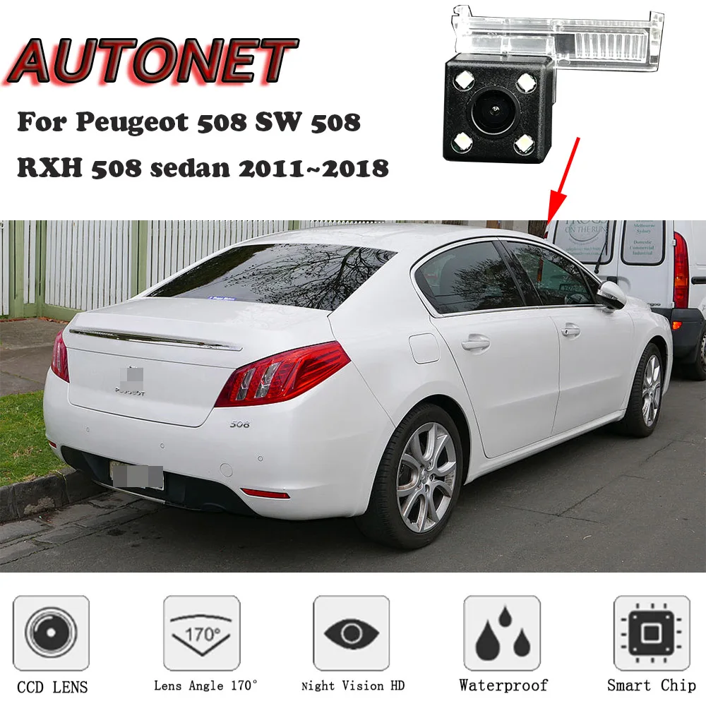 AUTONET HD Night Vision Backup Rear View camera For Peugeot 508 SW 508 RXH 508sedan 2011~2018/Original hole/license plate camera