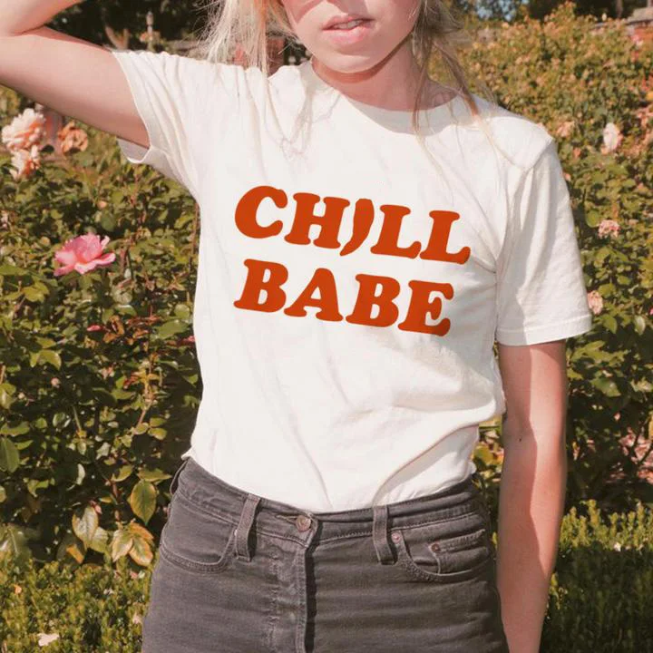 Sugarbaby Chill Babe Aesthetic T-Shirt Fashion Clothing Tops Casual High Quality Graphic Tee Femeal Popular 90s girl t shirt