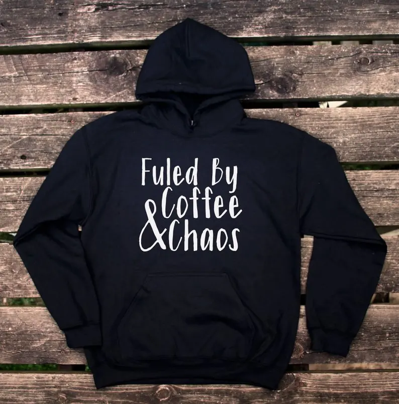 

Skuggnas New Arrival Fueled By Coffee And Chaos Hoodie Funny Trendy Mom Wife Caffiene Gift Sweatshirt Coffee Lover Drop ship