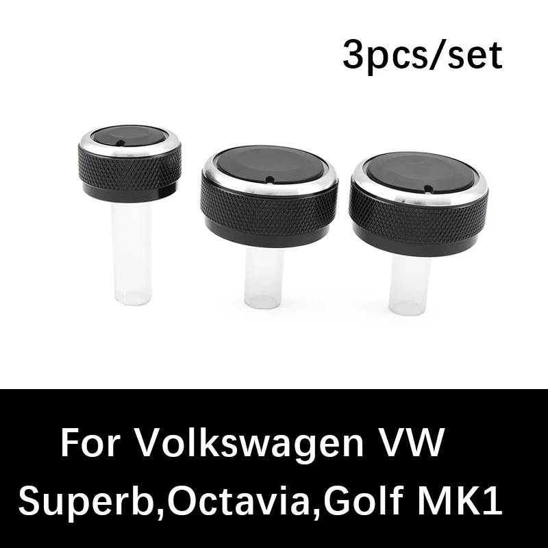 3pcs/set car ac knob air conditioning heat control switch knob ac knob For Volkswagen VW Skoda Superb Octavia Golf MK1