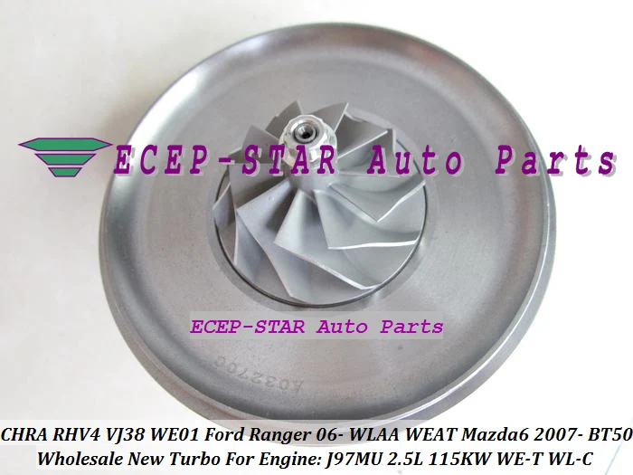 Turbo CHRA Cartridge core RHV4 VJ38 VHD20011 VID20021 WE01 For FORD Ranger WLAA WEAT For MAZDA 6 BT50 BT-50 WE-T WL-C J97MU 2.5L